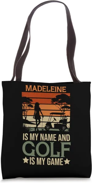 Madeleine Is My Name Golf Is My Game Full Swing Hole Player Tote Bag